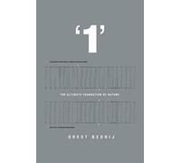 ‘1’: The Ultimate Foundation of Nature