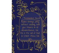 1 Thessalonians 5:16-18: A 120 Page Journal for the Faith-Filled Woman Who Knows Her Praise is Power