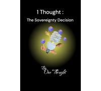 1 Thought: The Sovereignty Decision