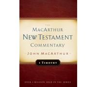 1 Timothy (MacArthur New Testament Commentary Series)