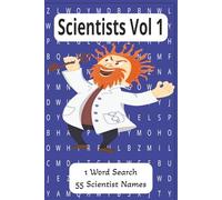 1 Word Search Scientists Vol 1: 1 Word Search Scientists Vol 1| Famous Scientists Ever Lived| Group Game| 6x9 inches| 55 Scientists Names| For Kids & Adults| Gift For All Occassions