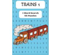 1 Word Search TRAINS 1: 1 Word Search TRAINS 1| Word Search On Trains| 6x9 inches| 55 Puzzles| For Kids & Adults| Clear & Readable| Fun & Informative| Gift For All Occasions