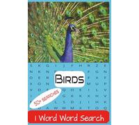 1 Word Word Search Birds: 1 Word Search Birds List| Gift For Nature Lovers| Suitable For Both Kids & Adults| 6x9 inches| 50+ Bird Finds| Increase Your Bird Vocabulary| Fun| Timepass