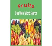 1 Word Word Search Fruits: 1-Word Search Fruits| For Kids & Adults| 6x9 inches| 50+ Puzzles| Gift for Vacations, Holidays, Timepass| One Word Puzzle| One Word Game
