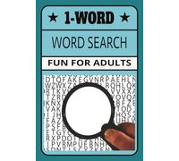1-Word Word Search, Fun for Adults: 1-Word Word Search with Easy to Read Print | 6x9 inches, 200 pages | 100 Puzzles to Choose From ... Great for Testing Your Mind