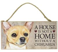 1 X A house is not a home without Chihuahua (Tan) - 5" x 10" Door Sign