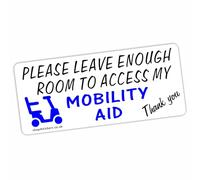 1 x D22E Please Leave Enough Room to Access my MOBILITY AID Sticker Disabled Car Vehicle Disability Scooter Boot Tinted Window Vinyl Sign Handicapped Logo Allow External Decal 200x87mm