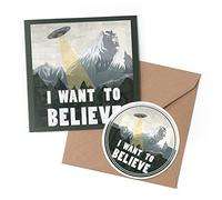 1 x Greeting Card & 10 cm Round Sticker Set - I Want to Believe UFO Space Aliens Cool - Birthday Thank You Friend Lover Fan Mum Dad Kids #58747