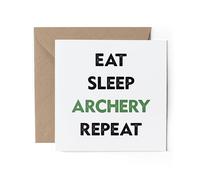 1 x Greeting Card - Eat Sleep Archery Repeat Green Bow Arrow Sports Coach Birthday Gift #71136