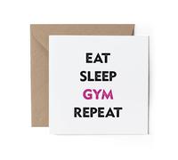 1 x Greeting Card - Eat Sleep Gym Repeat Pink Sister Bestie Wife Girlfriend Birthday Christmas Gift #71167