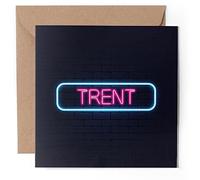 1 x Greeting Card - Neon Sign Design Trent Name - Blank Birthday Celebration Anniversary #352540