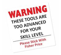 1 x Tools Too ADVANCED For Your Skill-BLACK onto WHITE-87x87mm-Sticker Sign Notice Tool Box Bag Case Joke Fun Price Warning Notice Trade Van Car Vehicle F4