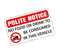 1 x TX4E Sticker Polite Notice No Food or Drink to be Consumed in this Vehicle Hygiene Warning Sign Car Cab Health and Safety Security Risk Notice Protection Landscape Taxi Label 125x75mm