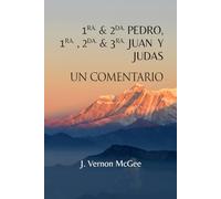1 y 2 Pedro, 1,2 y 3 Juan & Judas: Un Comentario