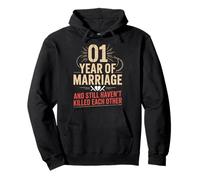 1 Year Of Marriage & Still Haven't Killed Each Other Pullover Hoodie