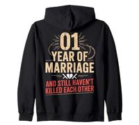 1 Year Of Marriage & Still Haven't Killed Each Other Zip Hoodie