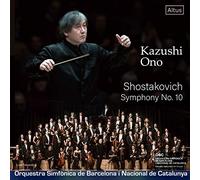 ショスタコーヴィチ : 交響曲第10番 / 大野和士 | バルセロナ交響楽団 (Shostakovich: Symphony No.10 / Kazushi Ono, Barcelona Symphony and Catalonia National Orchestra) [CD] [国内プレス] [日本語帯解説付]