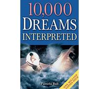 10,000 Dreams Interpreted