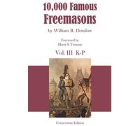 10,000 Famous Freemasons: Vol. III: Volume 3