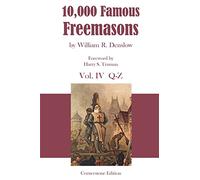10,000 Famous Freemasons: Vol. IV: Volume 4