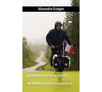10 000 KM en bicicleta, 10 000 KM de encuentros