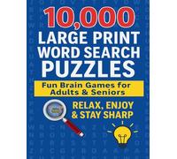 10,000 Large Print Word Search Puzzles: Fun Brain Games for Adults & Seniors - Relax, Enjoy & Stay Sharp