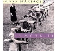 10,000 Maniacs - In My Tribe