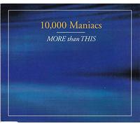 10.000 Maniacs - More Than This
