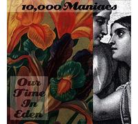 10,000 Maniacs - Our Time In Eden