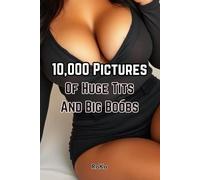 10,000 Pictures of Huge Tits and Big Boobs: Funny Office Gag Gift for Coworkers - 6x9 Lined Offensive Humor Notepad, 127 Pages | Sarcastic Joke Journal, Secret Santa, Christmas, and Appreciation Gift