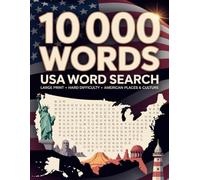 10,000 Words - USA Word Search: Large Print • Hard Difficulty • 50 States: American Places & Culture