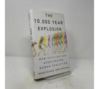 10,000 Year Explosion: How Civilization Accelerated Human Evolution