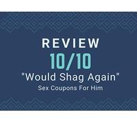 10/10 Would Shag Again Sex Coupons For Him: Adventurous Sexy Ideas…Gift For Valentines…Birthday Couples
