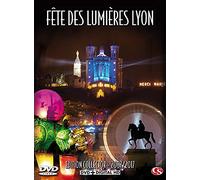 10 Ans de fête des Lumières Lyon (2007-2017)
