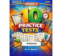10 Arkansas ATLAS Grade 5 Math Practice Tests: The Ultimate Test Prep Collection with Answer Explanations