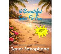 10 Beautiful Tenor Sax Solos for Fun (volumes 1 and 2) - various levels: With FREE BACKING TRACKS and piano accompaniment: 17 (Saxophone solos, duets and ensembles)