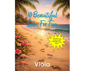 10 Beautiful Viola Solos for Fun (volumes 1 and 2) - various levels: With FREE BACKING TRACKS and piano accompaniment: 19 (String solos, duets and ensembles)