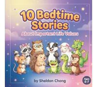 10 Bedtime Stories About Important Life Values: Teaching Social-Emotional Skills Through Stories