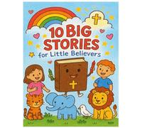 10 Big Stories for Little Believers