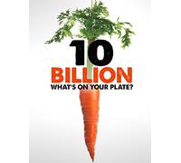 10 Billion - What's on your plate?