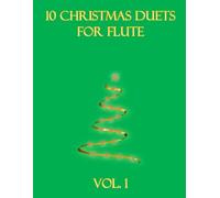 10 Christmas Duets for Flute: Volume 1