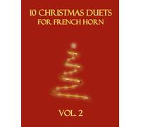 10 Christmas Duets for French Horn: Vol. 2