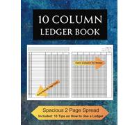 10 Column Ledger Book: Spacious Logbook for Accounting & Bookkeeping| Income and Expense Record Book for Business & Personal Finance| Columnar Pad for ... Artistic Cover 8.5”x11” (Ledger Book Series)