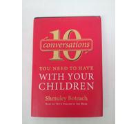 10 Conversations You Need to Have with Your Children