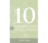 10 Disciplines of a Godly Woman (25-pack)