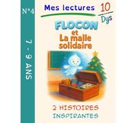 10/DYS N°4 - Flocon et la malle solidaire: Lecture facile CE1-CM1 - Adaptée DYS (dyslexie) et lecteurs débutants (7-9 ans) - 2 histoires aux valeurs fortes pour s'initier au plaisir de lire.