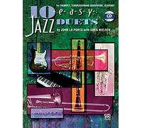 10 Easy Jazz Duets - Bb Instr: For Trumpet, Tenor/Soprano Saxophone, Clarinet