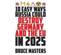 10 EASY WAYS Russia Could Destroy Germany and the EU in 2025 (The Peace Series)