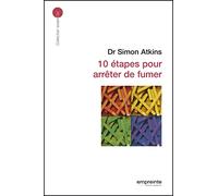 10 étapes pour arrêter de fumer