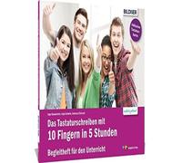 10 Finger Technik in nur 5 Stunden: Begleitheft fur den Unterricht, Bildner.